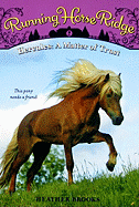 Running Horse Ridge 02: Hercules A Matter of Trust