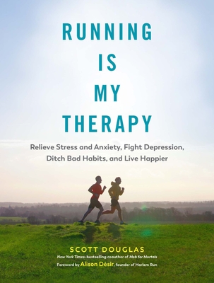 Running is My Therapy - Douglas, Scott