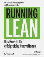 Running Lean: Das How-To Fur Erfolgreiche Innovationen - Maurya, Ash