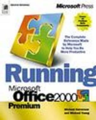 Running Microsoft Office 2000 Premium - Halvorson, Michael, and Young, Michael, and Young, Micheal J