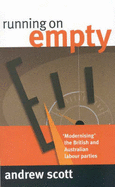 Running on Empty: Modernising the British and Australian Labour Parties