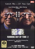 Running Out of Time 2 - Johnnie To; Law Wing-cheung