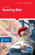 Running Riot: Reader with audio and digital extras