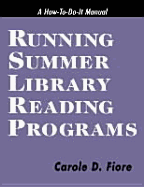 Running Summer Library Reading Programs - Fiore, Carole D