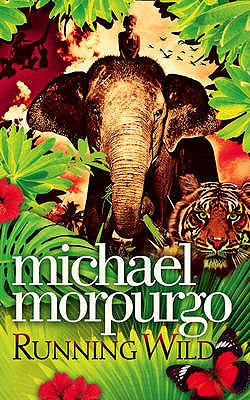 Running Wild - Morpurgo, Michael