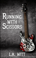 Running with Scissors