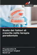 Ruolo dei fattori di crescita nella terapia parodontale