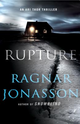 Rupture: An Ari Thor Thriller - Jnasson, Ragnar