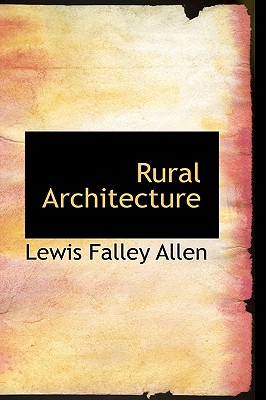 Rural Architecture - Allen, Lewis Falley