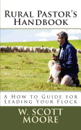 Rural Pastor's Handbook: A How to Guide for Leading Your Flock