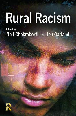 Rural Racism - Chakraborti, Neil (Editor), and Garland, Jon (Editor)
