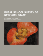 Rural School Survey of New York State; Vocational Education