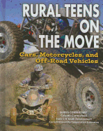 Rural Teens on the Move: Cars, Motorcycles, and Off-Road Vehicles