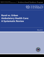 Rural vs. Urban Ambulatory Health Care: A Systematic Review