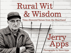 Rural Wit & Wisdom: Time-Honored Values from the Heartland