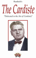 Rusduck's the Cardiste: Dedicated to the Art of Cardistry - Rusduck, and Gordon, Paul (Editor)