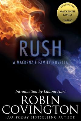 Rush: A MacKenzie Family Novella - Covington, Robin