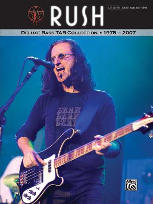 Rush -- Deluxe Bass Tab Collection 1975 - 2007: Authentic Bass Tab - Rush