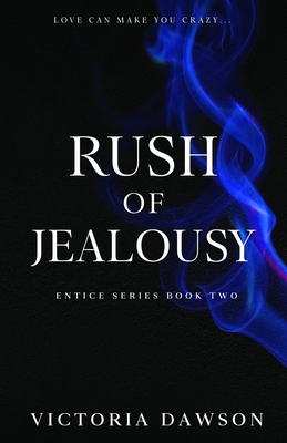 Rush of Jealousy - Dawson, Victoria