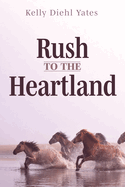 Rush to the Heartland