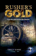 Rusher's Gold: Can the past erase the future?