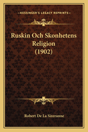Ruskin Och Skonhetens Religion (1902)