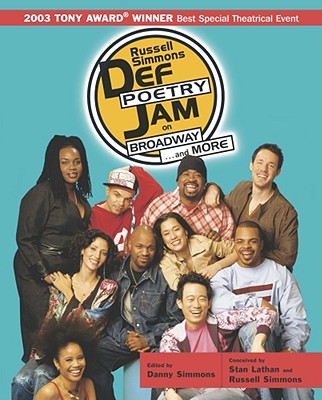 Russell Simmons Def Poetry Jam on Broadway ... and More - Simmons, Danny (Editor), and Rowe, M Raven (Contributions by), and Simmons, Russell (From an idea by)