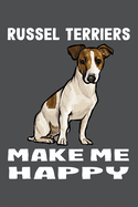 Russell Terriers Make Me Happy: Russell Terrier Lined Journal Notebook