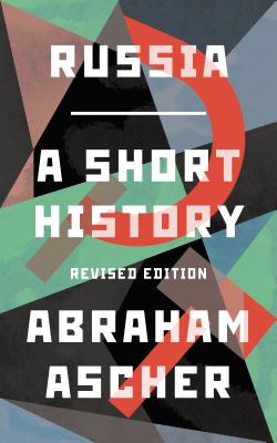 Russia: A Short History - Ascher, Abraham