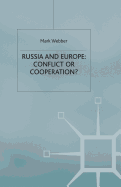 Russia and Europe: Conflict or Cooperation?