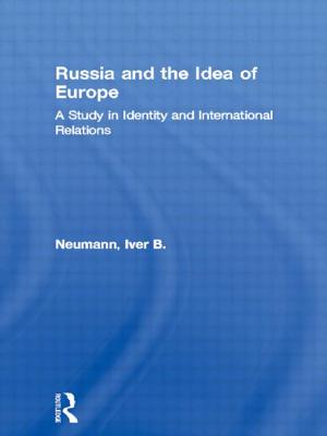 Russia and the Idea of Europe - Neumann, Iver B