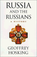 Russia and the Russians: A History