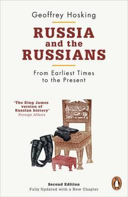 Russia and the Russians: From Earliest Times to the Present - Hosking, Geoffrey