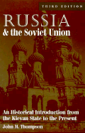 Russia and the Soviet Union: An Historical Introduction from the Kievan State to the Present, Third Edition