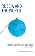 Russia and the World: Understanding International Relations