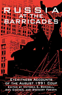 Russia at the Barricades: Eyewitness Accounts of the August 1991 Coup