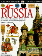 Russia: Discover the Turbulent Past of This Vast Land - From Empire and Communist Superpower to Today's Federation