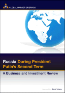 Russia During President Putin's Second Term: A Business and Investment Review