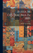 Russia In Central Asia In 1889