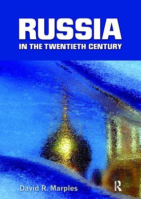 Russia in the Twentieth Century: The quest for stability - Marples, David R.