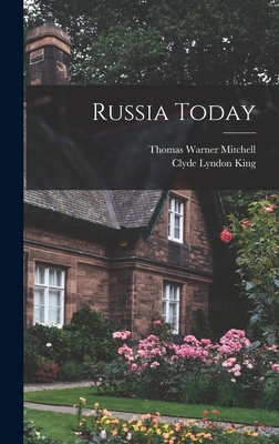 Russia Today - King, Clyde Lyndon, and Mitchell, Thomas Warner