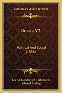 Russia V2: Political And Social (1888)