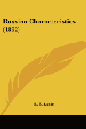 Russian Characteristics (1892)