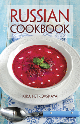 Russian Cookbook - Petrovskaya, Kyra