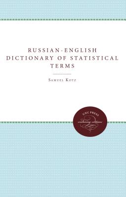 Russian-English Dictionary of Statistical Terms and Expressions: And Russian Reader in Statistics - Kotz, Samuel, and Hoeffding, Wassily