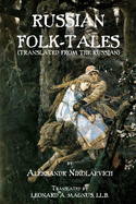 Russian Folk-Tales (Translated from the Russian)