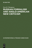 Russian Formalism and Anglo-American New Criticism: A Comparative Study