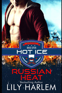 Russian Heat: Hockey Sports Sexy Romance (Standalone Read)