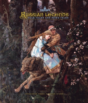 Russian Legends: Folk Tales and Fairy Tales - Jackson, David (Text by), and Wageman, Patty (Text by), and Rutten, Ellen (Contributions by)