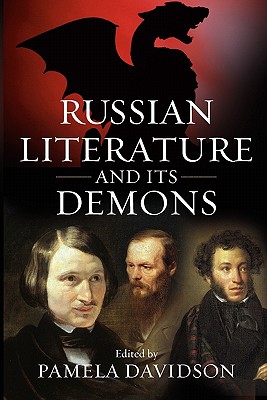 Russian Literature and Its Demons - Davidson, Pamela (Editor)